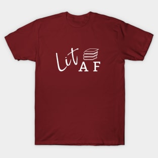 LIT AF T-Shirt